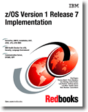 z/OS Version 1 Release 7 Implementation