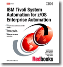 IBM Tivoli System Automation for z/OS Enterprise Automation