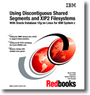 Using Discontiguous Shared Segments and XIP2 Filesystems With Oracle Database 10g on Linux for IBM System z