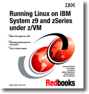 Running Linux on IBM System z9 and zSeries under z/VM