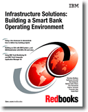 Infrastructure Solutions: Building a Smart Bank Operating Environment