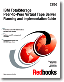 IBM TotalStorage Peer-to-Peer Virtual Tape Server Planning and Implementation Guide
