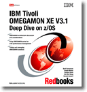 IBM Tivoli OMEGAMON XE V3.1.0 Deep Dive on z/OS