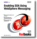 Enabling SOA Using WebSphere Messaging
