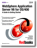 WebSphere Application Server V6 for OS/400: A Guide to Getting Started