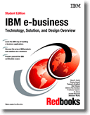 Student Edition: IBM e-business Technology, Solution, and Design Overview