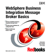 WebSphere Business Integration Message Broker Basics