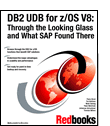 DB2 UDB for z/OS V8: Through the Looking Glass and What SAP Found There