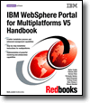 IBM WebSphere Portal for Multiplatforms V5 Handbook