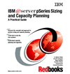 IBM  pSeries Sizing and Capacity Planning: A Practical Guide