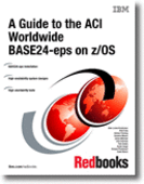 A Guide to the ACI Worldwide BASE24-eps on z/OS