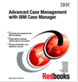 Advanced Case Management with IBM Case Manager