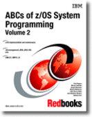 ABCs of z/OS System Programming Volume 2