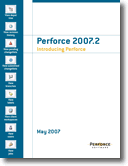 Perforce 2007.2 Introducing Perforce