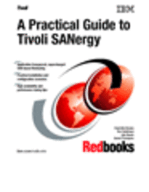 A Practical Guide to Tivoli SANergy