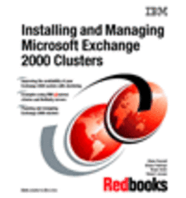 Installing and Managing Microsoft Exchange 2000 Clusters