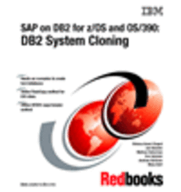 SAP on DB2 for z/OS and OS/390: DB2 System Cloning