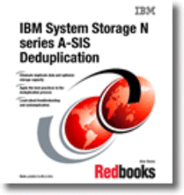 IBM System Storage N series A-SIS Deduplication