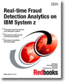 Real-time Fraud Detection Analytics on IBM System z