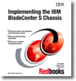 Implementing the IBM BladeCenter S Chassis
