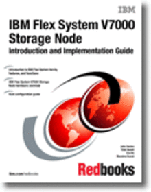 IBM Flex System V7000 Storage Node Introduction and Implementation Guide
