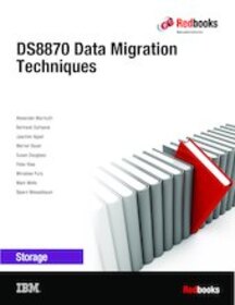 DS8870 Data Migration Techniques