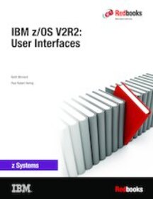 IBM z/OS V2R2: User Interfaces
