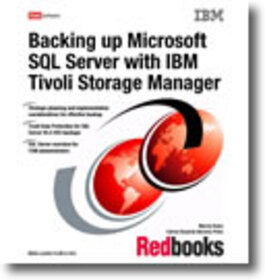 Backing up Microsoft SQL Server with IBM Tivoli Storage Manager