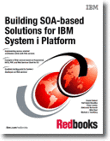 Building SOA-based Solutions for IBM System i Platform