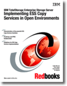 IBM TotalStorage Enterprise Storage Server Implementing ESS Copy Services in Open Environments