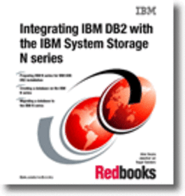 Integrating IBM DB2 with the IBM System Storage N series