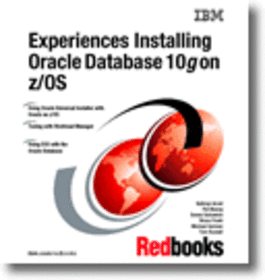 Experiences with Oracle Database 10g on z/OS