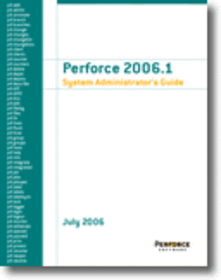 Perforce 2006.1 System Administrator's Guide