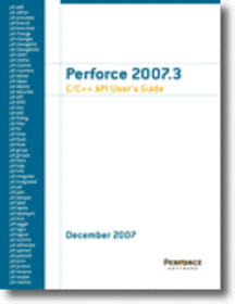 Perforce 2007.3 C/C++ API User's Guide