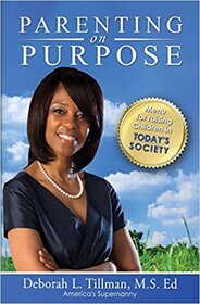 Parenting on Purpose: Menu for Raising Children in Today's Society