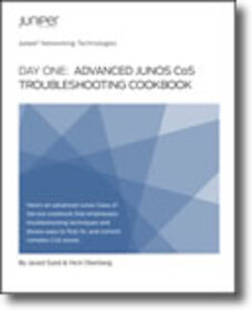 Day One: Advanced Junos CoS Troubleshooting Cookbook