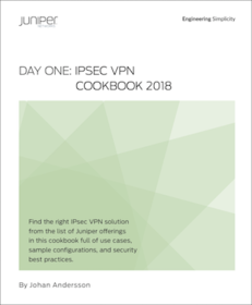 Day One: IPsec VPN Cookbook 2018 