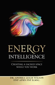 Energy Intelligence Creating A Sacred Space While You Work