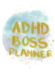 ADHD Boss Planner