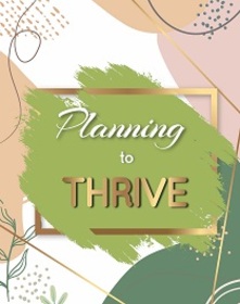 Planning to Thriver UNDATED Planner Monthly Weekly Motivational Productivity