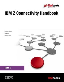 IBM Z Connectivity Handbook
