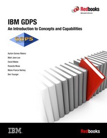IBM GDPS: An Introduction to Concepts and Capabilities