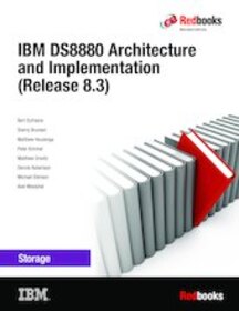 IBM DS8880 Architecture and Implementation (Release 8.51)