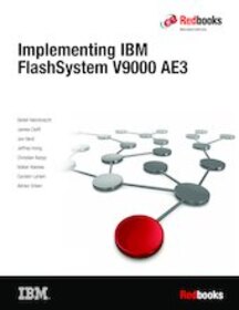 Implementing IBM FlashSystem V9000 AE3