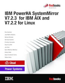 IBM PowerHA SystemMirror V7.2.3 for IBM AIX and V7.22 for Linux