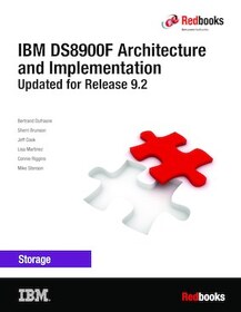 IBM DS8900F Architecture and Implementation: Updated for Release 9.2