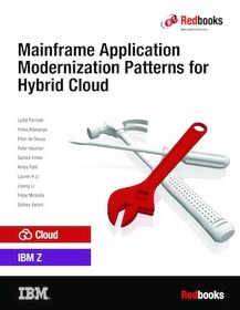 Mainframe Application Modernization Patterns for Hybrid Cloud