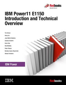 IBM Power11 E1150 Introduction and Technical Overview