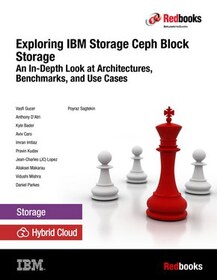 Exploring IBM Storage Ceph Block Storage: In-Depth Look at Architectures, Benchmarks, and Use Cases