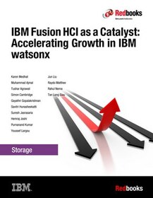 IBM Fusion HCI as a Catalyst: Accelerating Growth in IBM watsonx